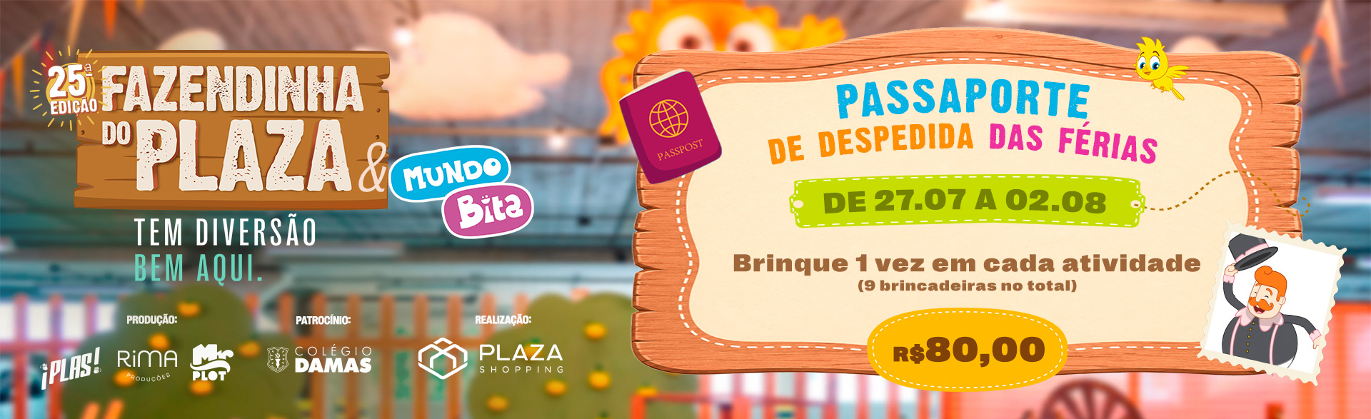 Passaporte - Fazendinha do Plaza e Mundo Bita 2026