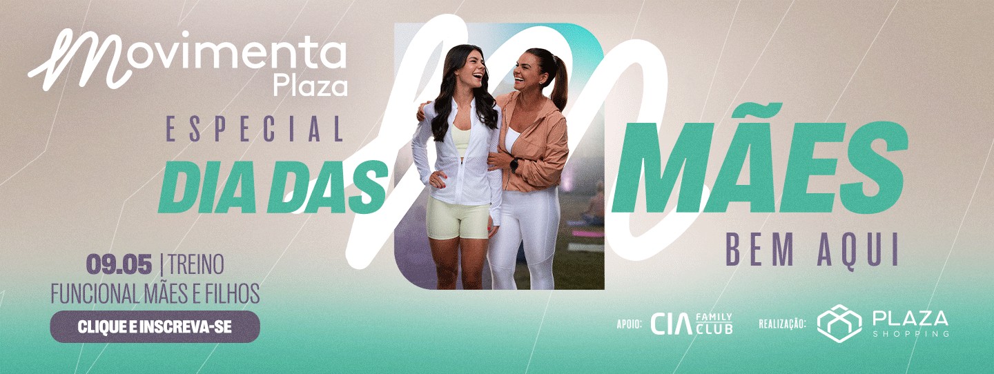 Banner do evento: Movimenta Plaza Especial Dia das Mães