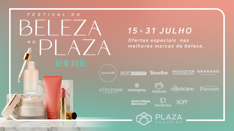 Come&ccedil;ou o Festival da Beleza do Plaza