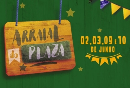 Arraial do Plaza - 2, 3, 9 e 10/6